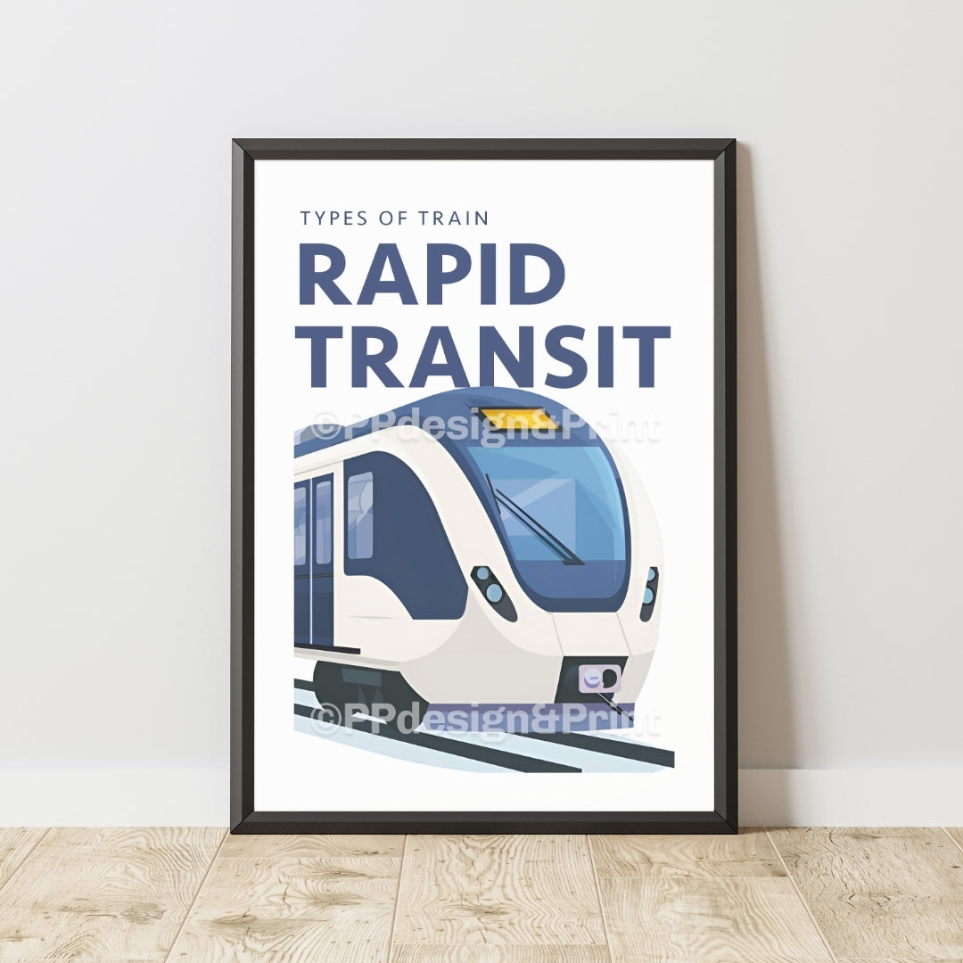 Rapid Transit Types of Train Art Print